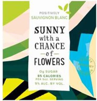 Sunny With A Chance Of Flowers Sauvignon Blanc Positively Monterey