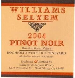 Williams Selyem Pinot Noir Rochiolli Riverblock