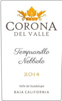 Corona del Valle Valle de Guadalupe Tempranillo Nebbiolo