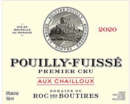 Domaine du Roc des Boutires Pouilly-Fuisse 1er Cru Aux Chailloux