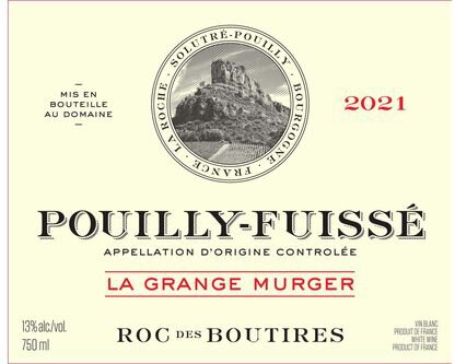Domaine du Roc des Boutires Pouilly-Fuisse La Grange Murger