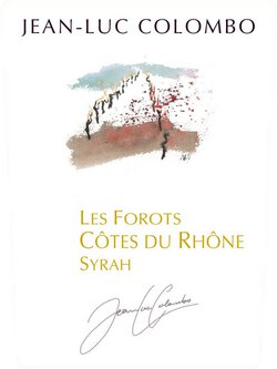Jean-Luc Colombo Cotes du Rhone Les Forots