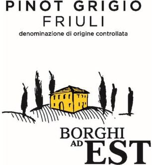 Borghi Ad Est Pinot Grigio Friuli