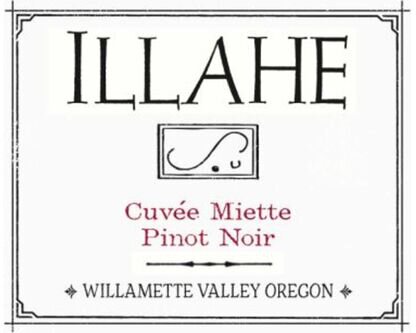 Illahe Vineyards Pinot Noir Cuvee Miette Willamette Valley