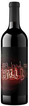 Orin Swift You Had Me At Hell No Advice From John Merlot