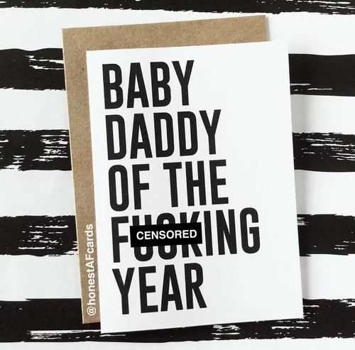 Baby Daddy Of The Year Card By Honest Af