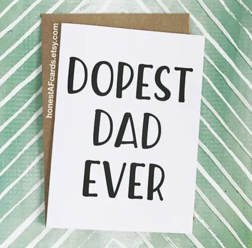 Dopest Dad Ever Card By Honest Af