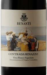 Benanti Contrada Rinazzo Etna Bianco Superiore