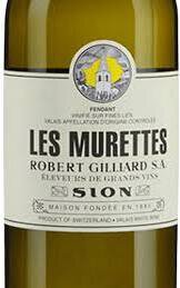 Robert Gilliard Les Murettes Fendant Valais