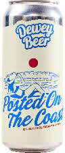 Dewey Beer Loud Print Posted On The Coast IPA 4pk 16oz Cans