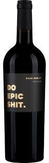 BROWNE FAMILY DO EPIC SHIT RED BLEND PASO ROBLES