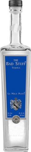 The Bad Stuff La Mala Plata Tequila
