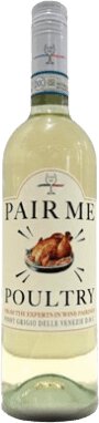 Pair Me Poultry Pinot Grigio