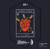 Long Live Beerworks Three Times A Lady