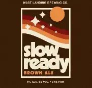 Mast Landing Brewing Co. Slow Ready