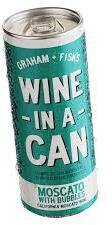 GRAHAM & FISK MOSCATO W/ BUBBLES