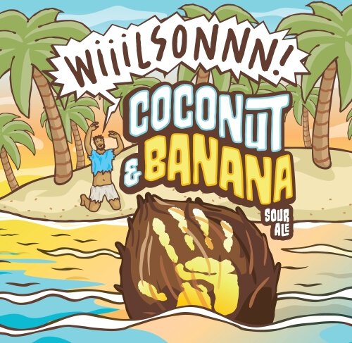 WeldWerk's Wiiilsonnn! Coconut & Banana Sour Ale