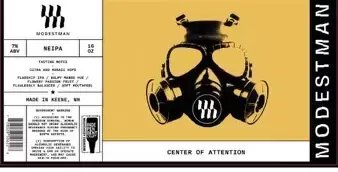 Modestman Brewing LLC. Center Of Attention