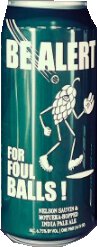 Hop Butcher Be Alert For Foul Balls IPA