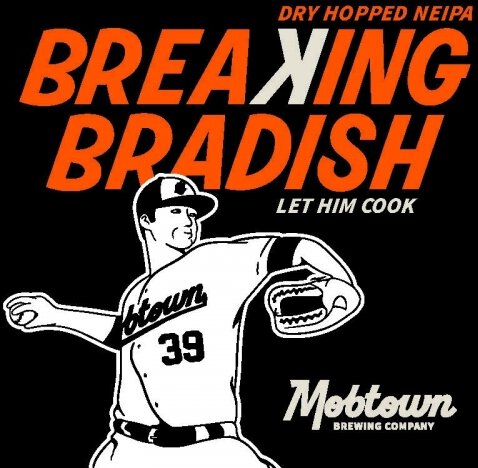 Mobtown Breaking Bradish Hazy IPA