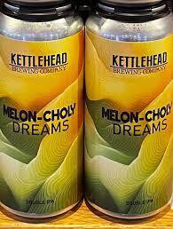Kettlehead Brewing Co Melon Choly Dreams