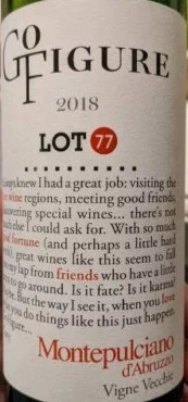 Fontezoppa 'Go Figure' Montepulciano D'Abruzzo Lot 77 DOC