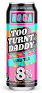 Noca Too Turnt Daddy Iced Tea