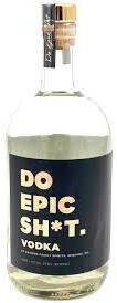 Browne Vodka Do Epic Sht Vodka