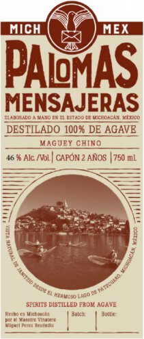 Destilado de Agave, Chino Capon, Palomas Mensajeras