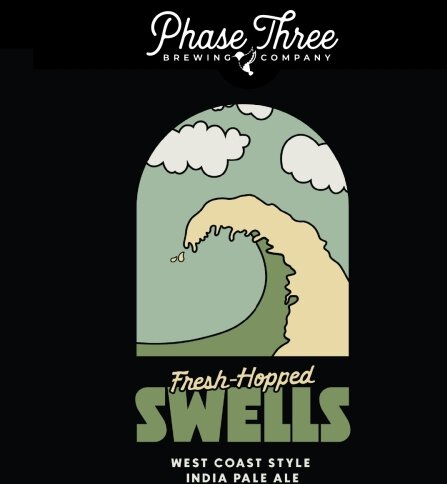 Phase Three Fresh Hopped Swells IPA