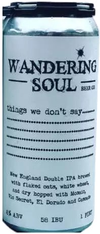 Wandering Soul Things We Don't Say Ne Double Ipa