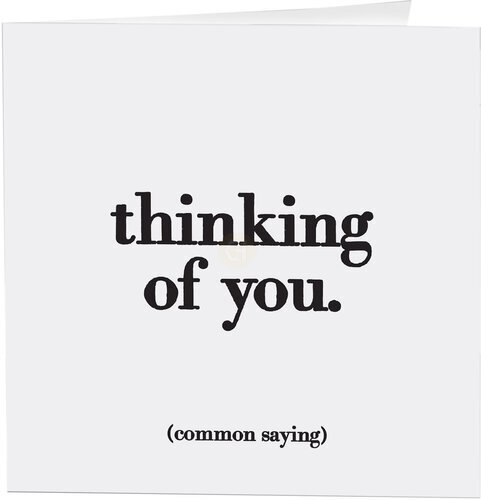 Quotable Cards Common Saying Thinking Of You