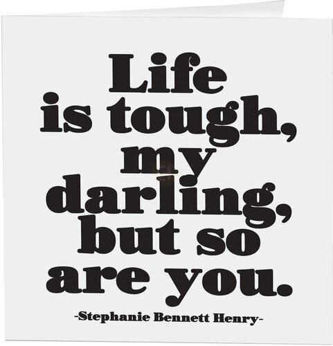 Quotable Cards Henry Life Is Tough