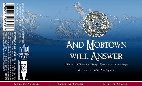 Mobtown And Mobtown Will Answer IPA