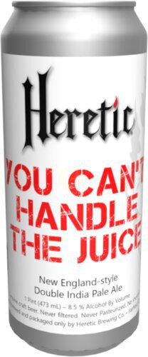 Heretic You Can't Handle the Juice Can