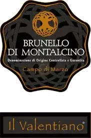 il Valentiano Brunello di Montalcino Campo Di Marzo