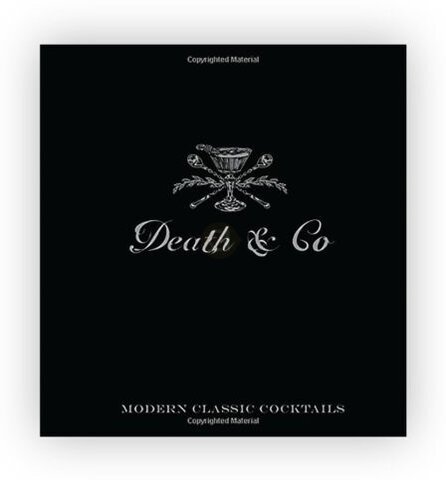 Death & Co Modern Cocktails Book