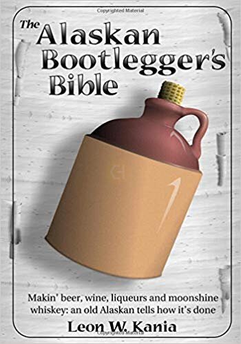 Alaskan Bootleggers Bible