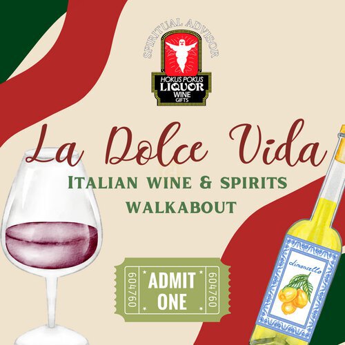 La Dolce Vita: Italian Wine & Spirits Walkabout Event Ticket