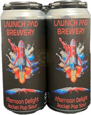 Launch Pad Brewery Afternoon Delight Rocket Pop Sour 4pc