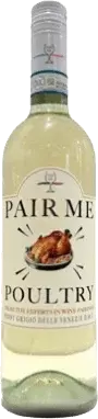 Pair Me Poultry Pinot Grigio