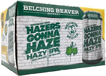 Belching Beaver Hazers Gonna Haze Hazy Ipa Cn