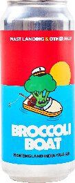 Mast Landing X Other Half Broccoli Boat