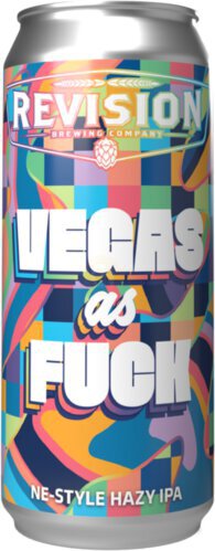 Revision Vegas As Fuck Ne Style Hazy Ipa
