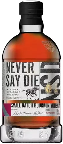 Never Say Die Kentucky Straight Bouron