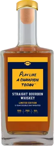 Play Like A Champion Today Straight Bourbon Whiskey