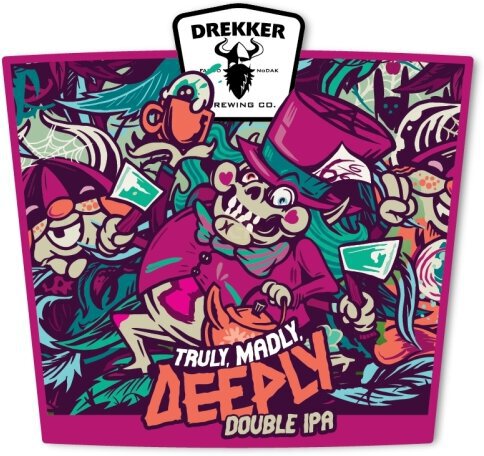 Drekker Truly Madly Deeply Dipa