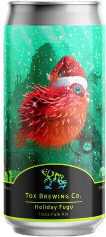 Tox Brewing Holiday Fugu Ipa Single