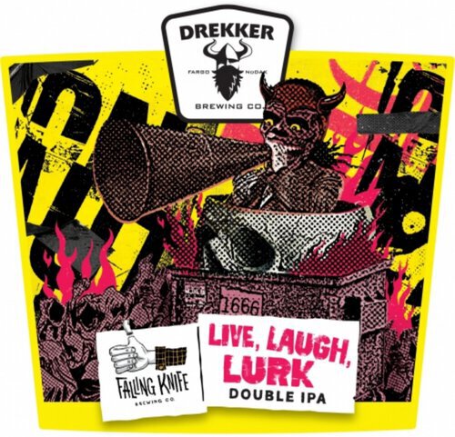 Drekker Live Laugh Lurk Dipa