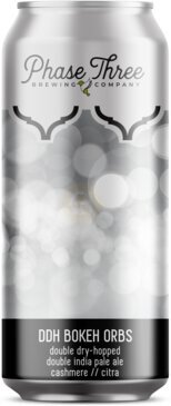 Phase Three Brewing Bokeh Orbs Double Ipa With Cashmere & Citra